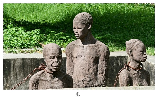 Stone Town, monument commémorant l’esclavage, dont l’île de Zanzibar a été victime jusqu’au début du XXè siècle