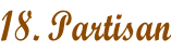 18. Partisan